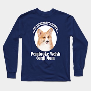 Corgi Mom Long Sleeve T-Shirt